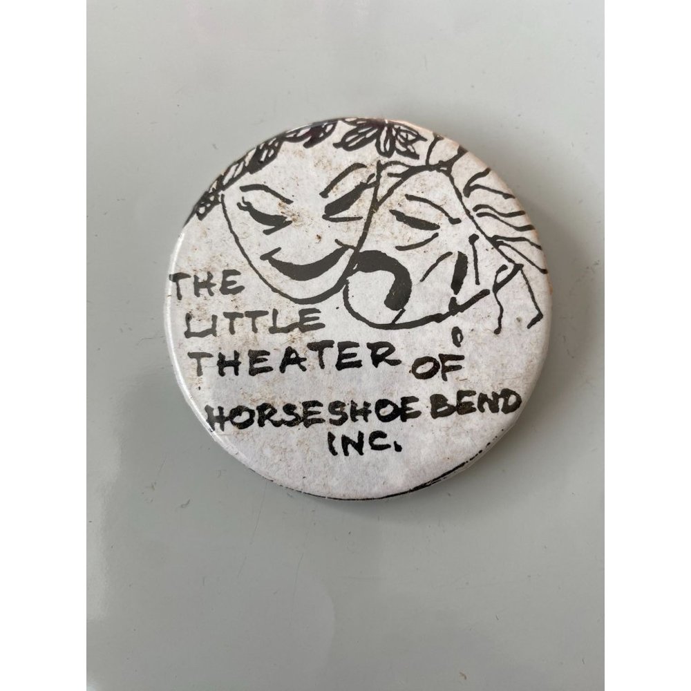 Vintage THE LITTLE THEATER OF HORSESHOE BEND INC Arkansas Pinback Button